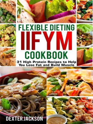cover image of Flexible Dieting and IIFYM Cookbook